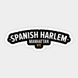 New York El Barrio  - El Barrio Spanish Harlem  - El Barrio NYC Spanish Harlem Manhattan logo Sticker